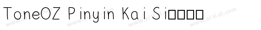 ToneOZ Pinyin Kai Si字体转换
